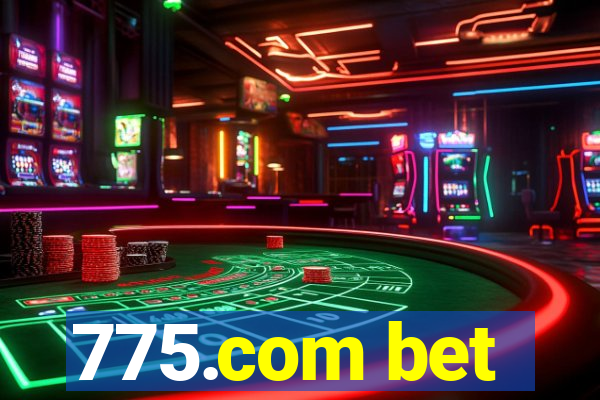 775.com bet